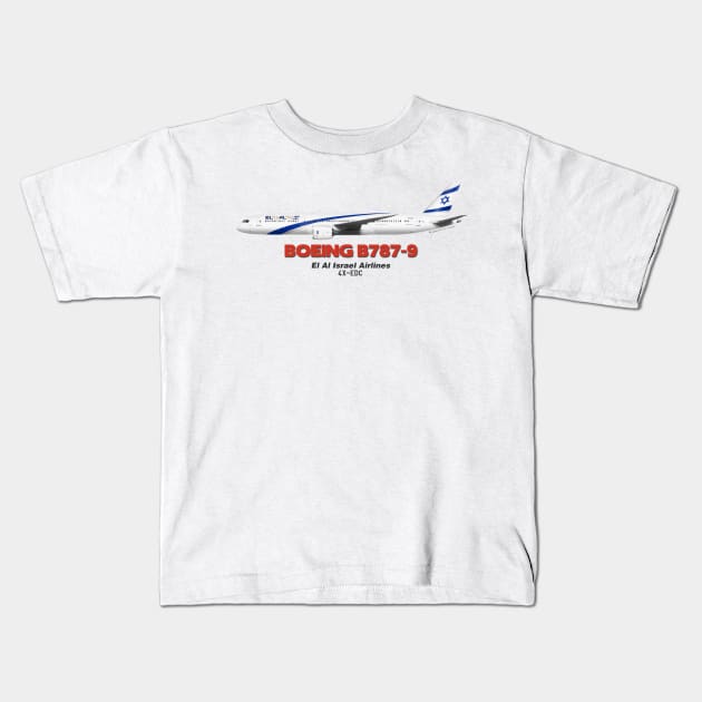 Boeing B787-9 - El Al Israel Airlines Kids T-Shirt by TheArtofFlying